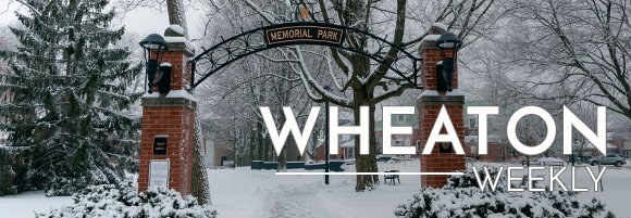Wheaton Weekly Header - Memorial Park Main Entrance Sign
