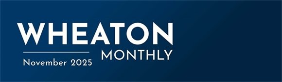 Wheaton Monthly - November 2025